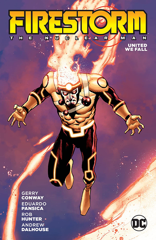 Firestorm The Nuclear Man United We Fall Get Ready Comics